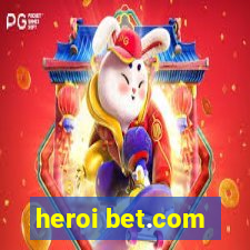 heroi bet.com